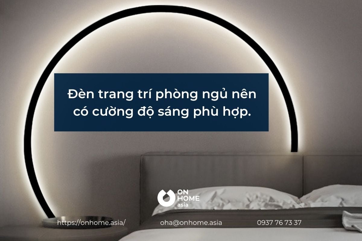 Đèn trang trí phòng ngủ nên có cường độ sáng phù hợp.