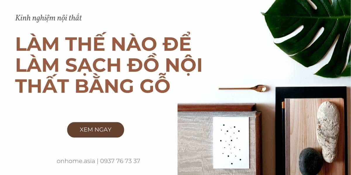 Cách làm sạch đồ nội thất gỗ