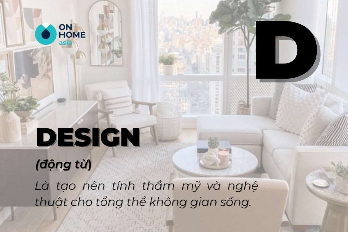 Thuật ngữ thiết kế nội thất Design&nbsp;