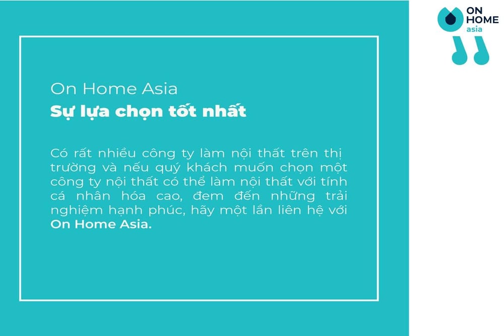 On Home Asia lựa chọn tốt nhất đẻ làm nội thất