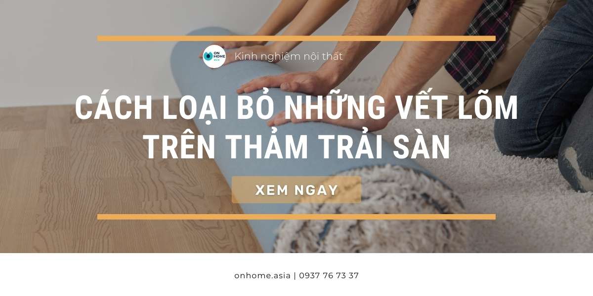 3 cách loại bỏ vết lõm trên thảm trải sàn bằng những vật dụng sẵn có